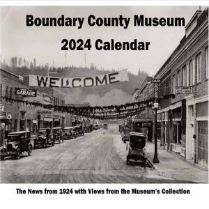 Boundary County History Calendars. Each day has a tidbit from that day 100 years ago! The same new low price as last year, only $5.00 per calendar.
